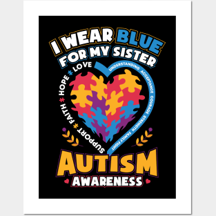 Autism Awareness I Wear Blue for My Sister Posters and Art